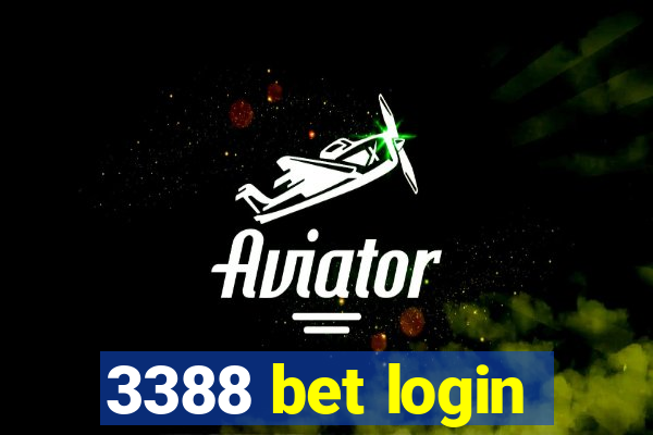 3388 bet login